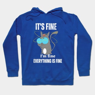 It's fine everythings Hoodie